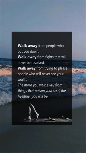 Walking Away from Negative People | Life and Love Quotes