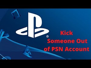 How to Kick Someone Off My PSN Account | 2021