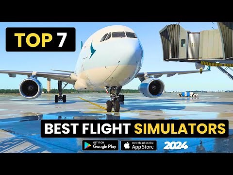 TOP 7 HIGH GRAPHIC FLIGHT SIMULATOR GAMES FOR ANDROID & IOS 2024