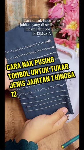 Cara Guna Mesin Jahit FHSM 505A: Jenis Jahitan 1-12