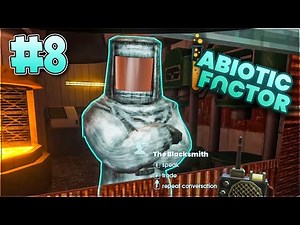 Meet the Blacksmith - Abiotic Factor Multiplayer - Part 8