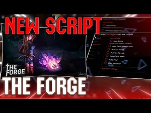 THE FORGE *NEW* SCRIPT | PERFECT FORGE | AUTO FORGE | AUTO KILL MOBS | AUTO MINE