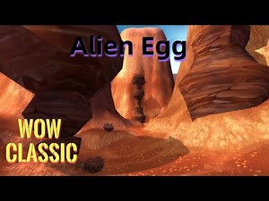 WoW Classic/Alien Egg