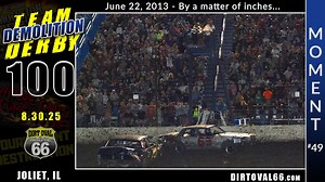 Photo finish! The narrowest (non-countdown) margin of victory ever documented in a Team Demo race: Junkyard Dogs vs Real Steel in the June 2013 Semi-Finals! The first lap set the stage for a charge to the front between #5 Nick Hartung and #35 Gerritt Vanderbilt. Then came the tactical driving & crushing chess match from both teams that created a heart-pounding sequence between #"O"3 Ryan Bleuer and #53 Shaun Elder. Previously exclusive to the full DVD release, now you can see every second of the