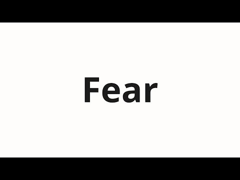 How to pronounce Fear