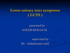Lower urinary tract symptoms ( LUTS ) - SlideServe