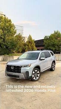 2026 Honda Pilot - Still the Family SUV Benchmark?