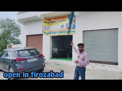 Little trading coaching classes in firozabad uttar pradesh 
