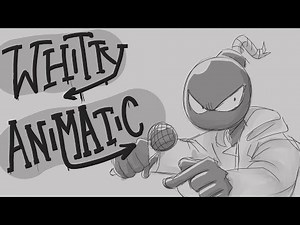 Whitty Sings a Song [Animatic]