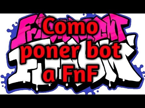 Como poner bot en FNF