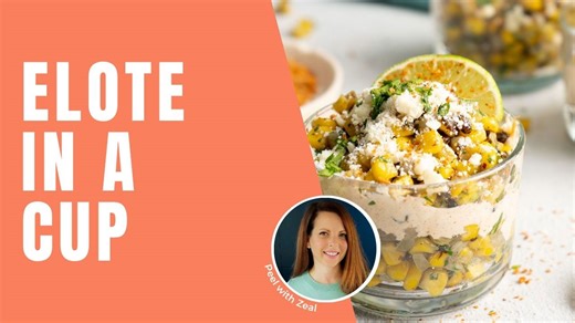 Easy elotes in a cup using frozen corn. Perfect for Cinco de Mayo!