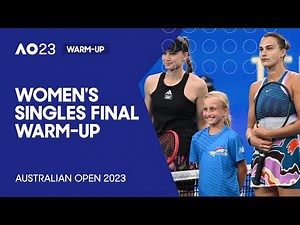 Women's Singles Final Walk-On/Warmup | Aryna Sabalenka v Elena Rybakina | Australian Open 2023
