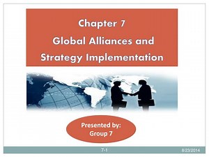 Chapter 7 Global Alliances and Strategy Implementation