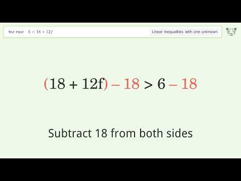 6 less than 18+12f - Solve linear inequalities with one unknown