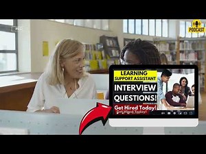 Learning Support Assistant Interview Questions and Answers | How To Ace Your Interview Successfully