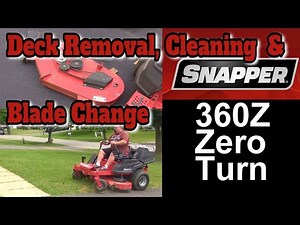 Snapper 360Z Mower Deck Removal Cleaning & Blade Change