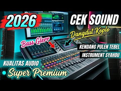CEK SOUND DANGDUT🔥 BASS GLERR NENDANG COCOK TES SOUND SYSTEM CLARITY 