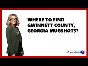Where To Find Gwinnett County, Georgia Mugshots?