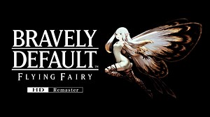 BRAVELY DEFAULT FLYING FAIRY HD Remaster for Nintendo Switch 2 - Nintendo Official Site