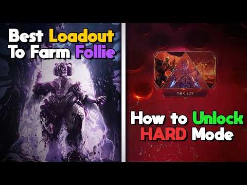 Fastest Way to Farm Follie and How to Unlock The Guilty Hard Mode #warframe