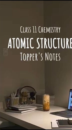 atomic structure... chemistry 🧪⚗️ class11 topper notes 💯 / one shot revision notes video