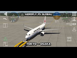 AEROFLY FS GLOBAL | TOKYO - OSAKA | BOEING 737-800 | JAPAN AIRLINES
