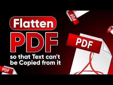 How to Flatten PDF so that Text can't be Copied from It