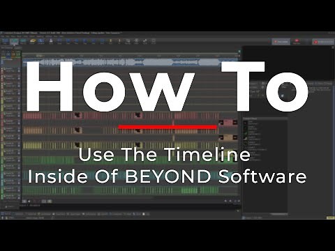 How To Use The Timeline Inside Of BEYOND Software