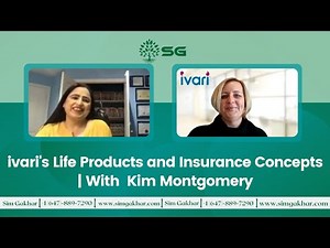 ivari's Life Products and Insurance Concepts | With Guest Kim Montgomery
