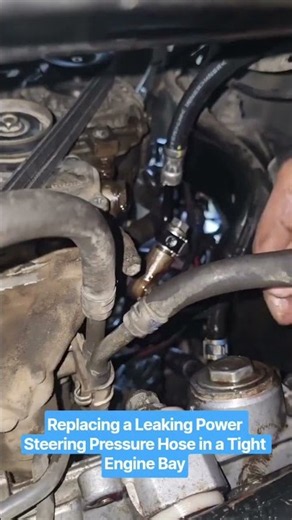 Replacing a Leaking Power Steering Pressure Hose in a Tight Engine Bay