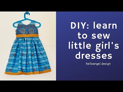 diy: learn to sew little girl's dresses