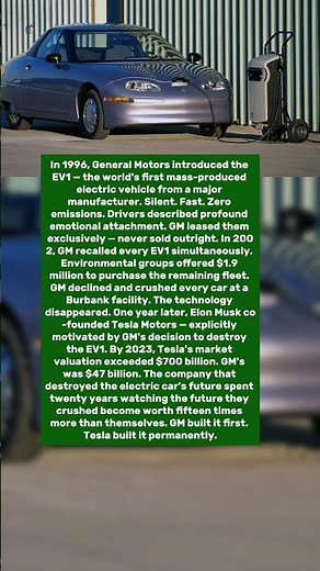 GM Built the Electric Car in 1996. Crushed Every One. Tesla Built It and Became Worth $700 Billion