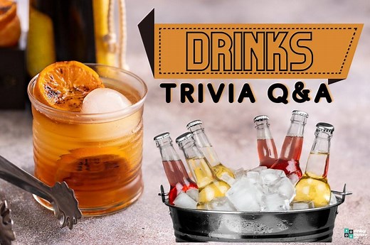 37 Drinks Trivia Questions and Answers