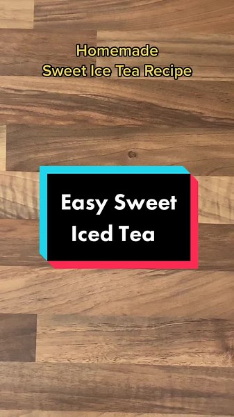 Simple & Sweet Homemade Iced Tea Recipe