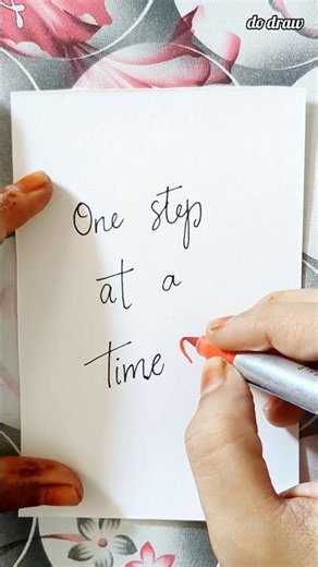 One Step at a Time ❤️ | Easy Calligraphy