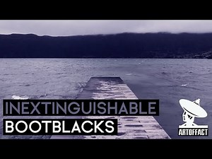 Bootblacks - Inextinguishable