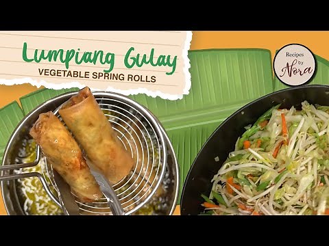 Lumpiang Gulay Recipe | Crispy Filipino Vegetable Spring Rolls