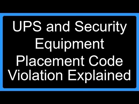 UPS and Security Equipment Placement Code Violation Explained