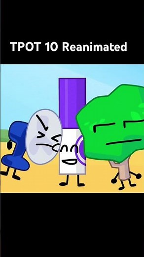 TPOT 10 Reanimated #bfb #tpot #bfdi