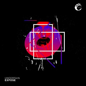 Uncertain - Expose