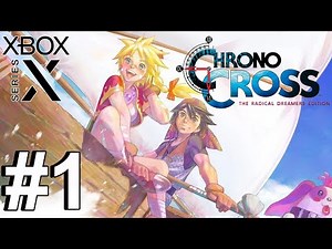 Chrono Cross: The Radical Dreamers Edition (Xbox Series X) Gameplay Walkthrough Part 1 [1080p 60fps]