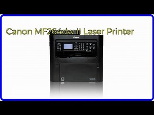 REVIEW (2026): Canon MF264dw II Laser Printer. First Look.