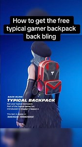 How to get the new free typical gamer back bling in Fortnite, Typical Backpack