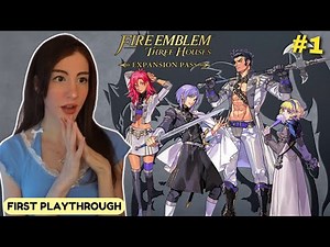 STARTING FIRE EMBLEM THREE HOUSES DLC! | Fire Emblem: Three houses DLC (First playthrough) - Part 1