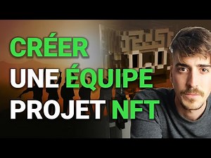 Recruter une équipe complète pour sa collection de NFTs