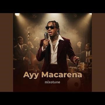 Ayy Macarena
