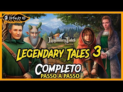 LEGENDARY TALES 3: Stories - Completo PT-BR - Passo a passo - all chapter Walkthrough