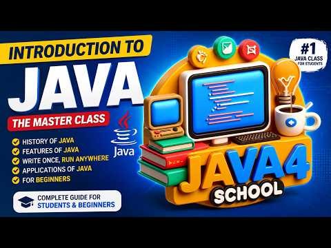 Introduction to Java - The Master Class| #Java4School #JAVA #JAVAPROGRAMMING