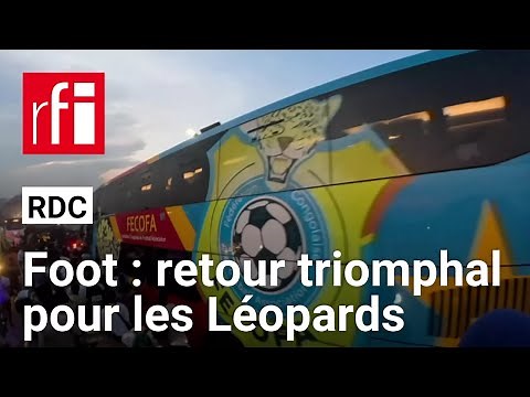 RDC : le retour triomphal des Léopards • RFI
