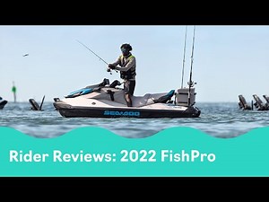 2022 Sea-Doo FishPro Rider Reviews